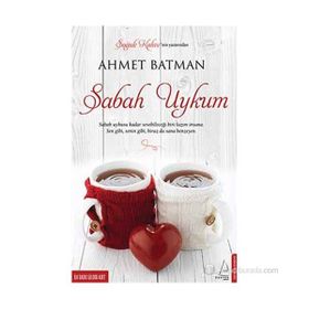 SABAH UYKUM - AHMET BATMAN