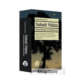 Sabah Yıldızı - Sezai Karakoç ve Diriliş`e Dair Mustafa Kirenci
