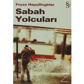 SABAH YOLCULARI - FEYZA HEPÇİLİNGİRLER
