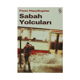 SABAH YOLCULARI - FEYZA HEPÇİLİNGİRLER