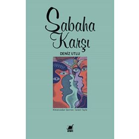 Sabaha Karşı Deniz Utlu