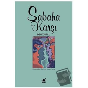 Sabaha Karşı Deniz Utlu
