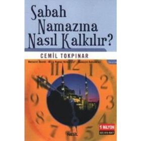 SABAHA NAMAZINA NASIL KALKILIR? - CEMIL TOKPINAR