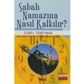 SABAHA NAMAZINA NASIL KALKILIR? - CEMIL TOKPINAR