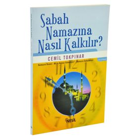 SABAHA NAMAZINA NASIL KALKILIR? - CEMIL TOKPINAR