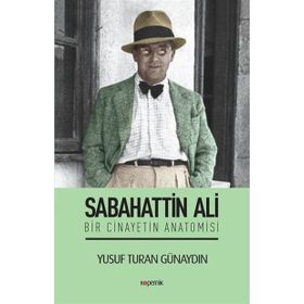 Sabahattin Ali - Bir Cinayetin Anatomisi