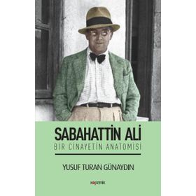 Sabahattin Ali - Bir Cinayetin Anatomisi