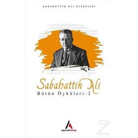 Sabahattin Ali - Bütün Öyküleri 2
