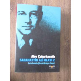 SABAHATTIN ALI OLAYI 2 DERIN DEVLETIN ŞİFRESİNİ GIZLEYEN CINAYET - ALEV ÇUKURKAVAKLI
