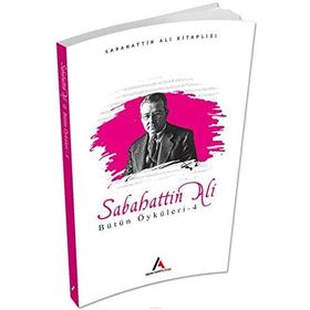 Sabahattin Ali Öyküleri 4 - Sabahattin Ali