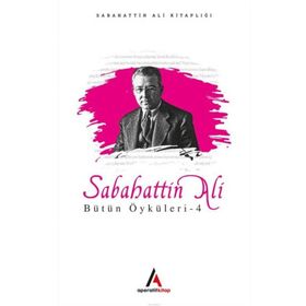 Sabahattin Ali Öyküleri 4 - Sabahattin Ali