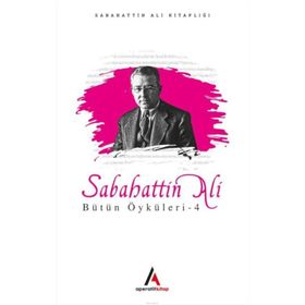 Sabahattin Ali Öyküleri 4 - Sabahattin Ali