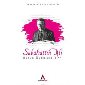 Sabahattin Ali Öyküleri 4 - Sabahattin Ali