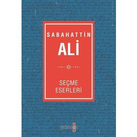 Sabahattin Ali Seçme Eserleri - Sabahattin Ali