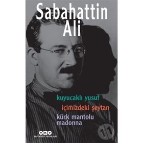 Sabahattin Ali Üç Roman - Sabahattin Ali