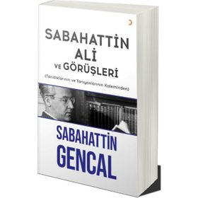 Sabahattin Ali ve Görüşleri - Sabahattin Gencal