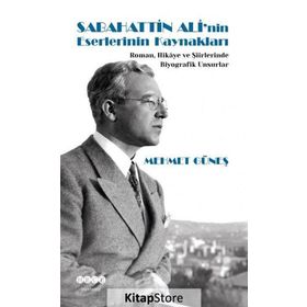 Sabahattin Ali’nin Eserlerinin Kaynakları - Mehmet Güneş