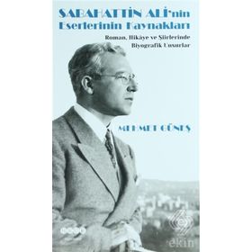Sabahattin Ali’nin Eserlerinin Kaynakları - Mehmet Güneş