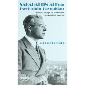 Sabahattin Ali’nin Eserlerinin Kaynakları - Mehmet Güneş