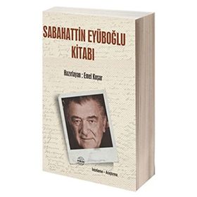 Sabahattin Eyüboğlu Kitabı - Emel Koşar