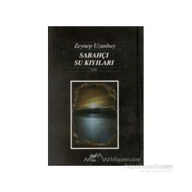 Sabahçı Su Kıyıları - Zeynep Uzunbay