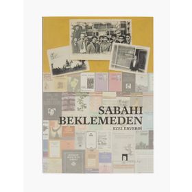 Sabahı Beklemeden - Ezel Erverdi