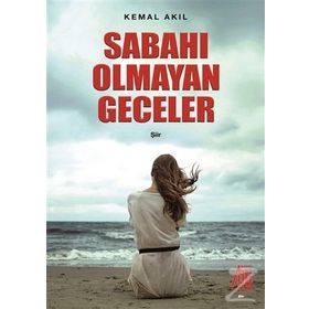 Sabahı Olmayan Geceler - Kemal Akil