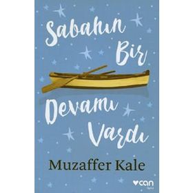 Sabahın Bir Devamı Vardı - Muzaffer Kale