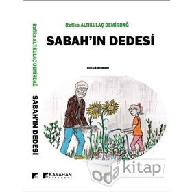 Sabah'ın Dedesi - Refika Altıkulaç Demirdağ
