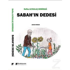 Sabah'ın Dedesi - Refika Altıkulaç Demirdağ