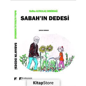 Sabah'ın Dedesi - Refika Altıkulaç Demirdağ