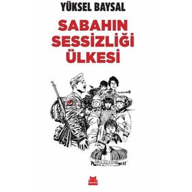 Sabahın Sessizliği Ülkesi Yüksel Baysal