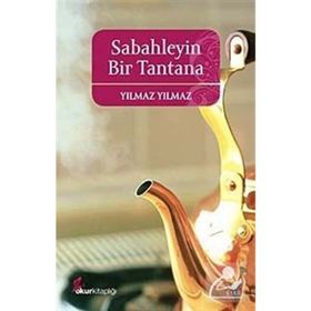 SABAHLEYIN BIR TANTANA - YILMAZ YILMAZ
