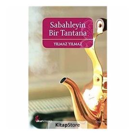 SABAHLEYIN BIR TANTANA - YILMAZ YILMAZ