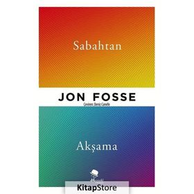 Sabahtan Akşama - Jon Fosse