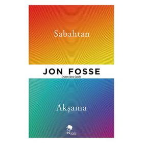Sabahtan Akşama - Jon Fosse