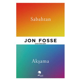 Sabahtan Akşama - Jon Fosse