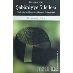 ŞABANİYYE SILSILESI / İBRAHİM HAS - MUSTAFA TATCI