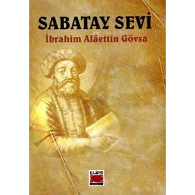 Sabatay Sevi - İbrahim Alaeddin Gövsa