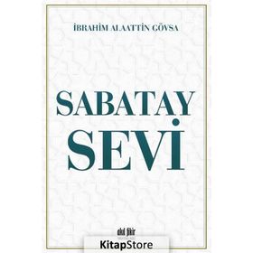 Sabatay Sevi - İbrahim Alaettin Gövsa