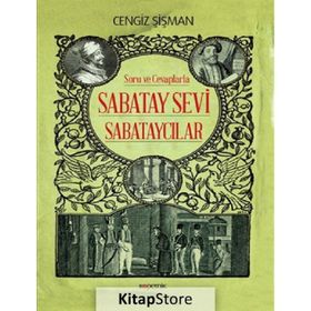 SABATAY SEVI VE SABATAYCILAR MITLER VE GERÇEKLER - CENGIZ ŞİŞMAN