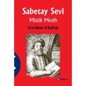 SABETAY SEVI - MISTIK MESIH (CILTLI) - GERSHOM SCHOLEM