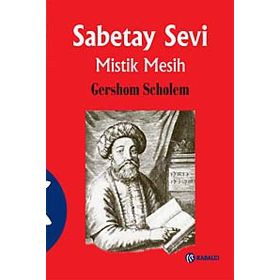 SABETAY SEVI - MISTIK MESIH (CILTLI) - GERSHOM SCHOLEM