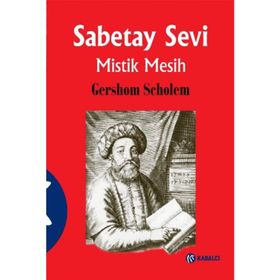 SABETAY SEVI - MISTIK MESIH (CILTLI) - GERSHOM SCHOLEM