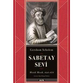 Sabetay Sevi - Mistik Mesih - Gershom Scholem