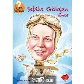 Sabiha Gökçen Kimdir? - Nevzat Basım
