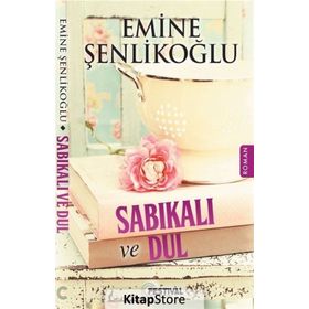 SABIKALI VE DUL - EMINE ŞENLİKOĞLU