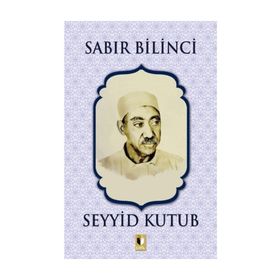Sabır Bilinci - Seyyid Kutup