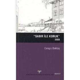 Sabır ile Koruk 2008 - Cengiz Bektaş