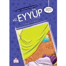 SABIR KAHRAMANI PEYGAMBER HZ. EYYÜP - YILMAZ YENİDİNÇ